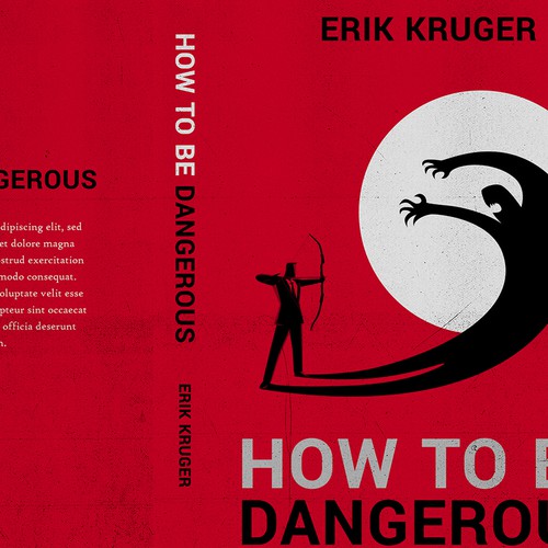 How To Be Dangerous (Book Cover) Ready for the challenge? Design by Lanica