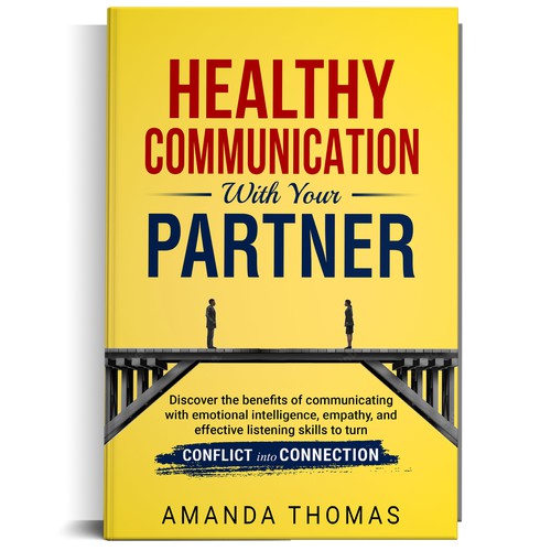 Design Future bestselling Book Titled "Healthy Communication with Your Partner" Design by Ramarao V Katteboina