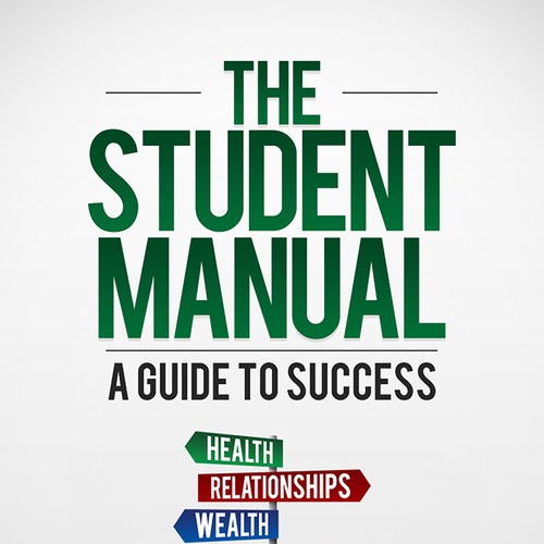 The Student Manual book cover wanted! Design by digital.ian