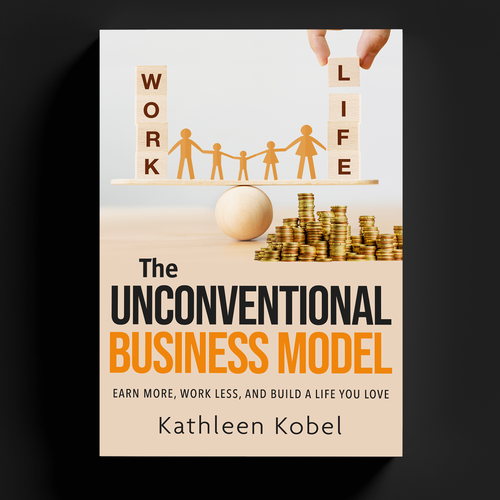 Book Cover Design (The Unconventional Business Model) Design by -Saga-