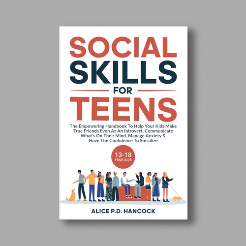 Minimalist Book cover for Teens ages 13-18 suffering from social anxiety and need to learn social skills Réalisé par KMS Arafat