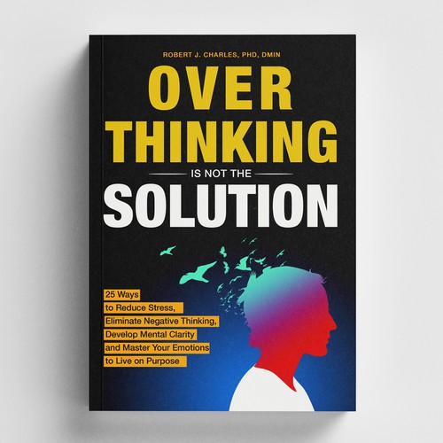 Text Based cover with bold and big Title for Overthinking Is Not the Solution Design by rifally