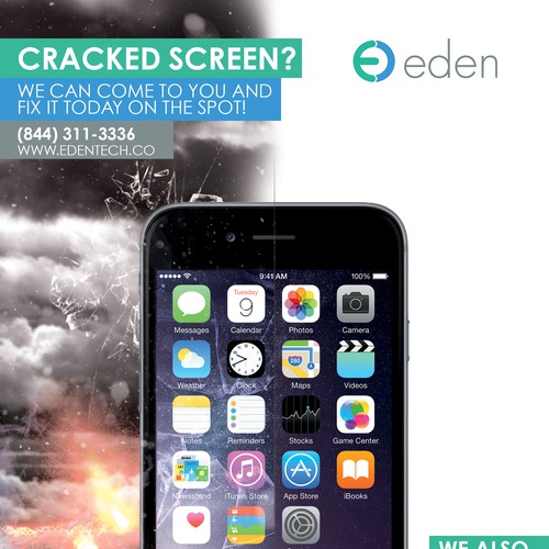 Create a flyer for Eden. Empowering people with cracked screen repair! Design by MikeGlass