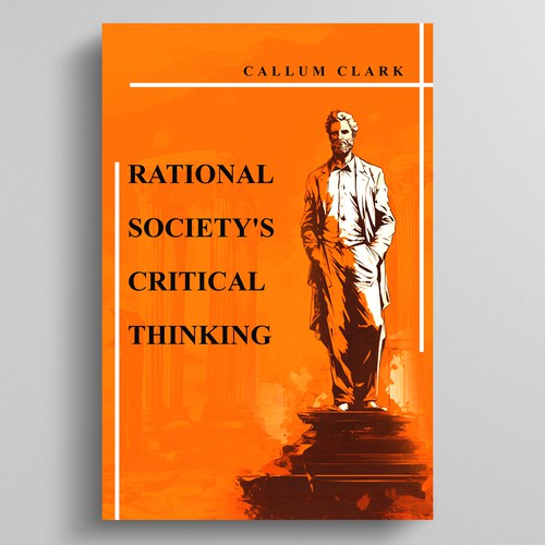 A classical yet modern book cover for philosophy/critical thinking Réalisé par MelStone Creative