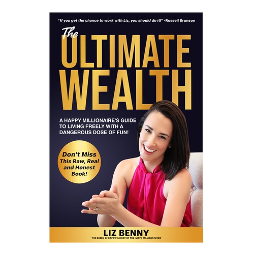 I need a Professional and Fun Cover Design for my book: "The Ultimate Wealth" Design by Mr.TK