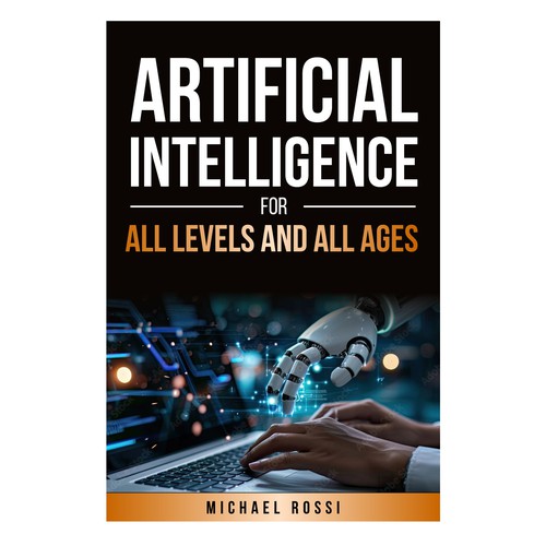 Artificial Intelligence for all levels and all ages Design by 99_master