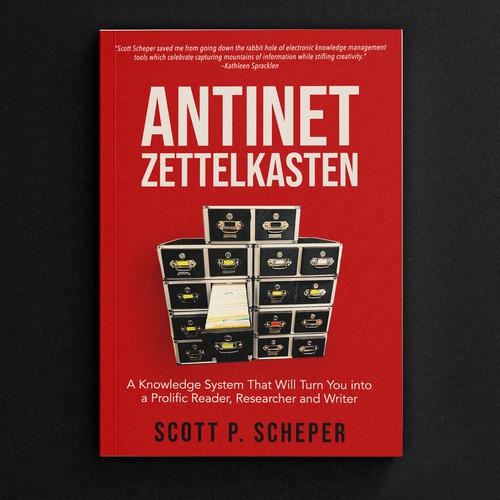 Design the Highly Anticipated Book about Analog Notetaking: "Antinet Zettelkasten" デザイン by -Saga-