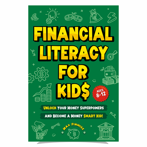 Financial Literacy Book for Kids, Ages 8 to 12 Design by heymg
