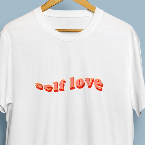 SELF LOVE MERCH T-SHIRT Design by Replika_