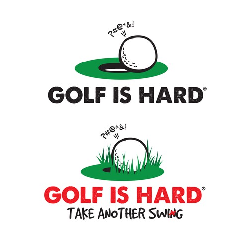 Create a T-Shirt design for fun and unique shirts - catchy slogan - Golf is hard® Ontwerp door OrangeCrush