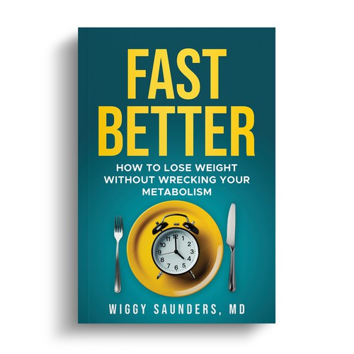 New Book Cover on how to Fast Better to Help People Lose Weight Design by R°Z°L