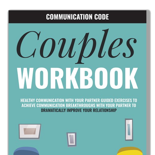 Couples WORKBOOK  Healthy Communication with Your Partner Guided Exercises to Achieve Communication Design by DanielRW
