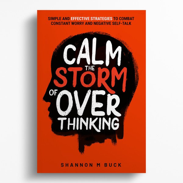 Calm The Storm of Overthinking