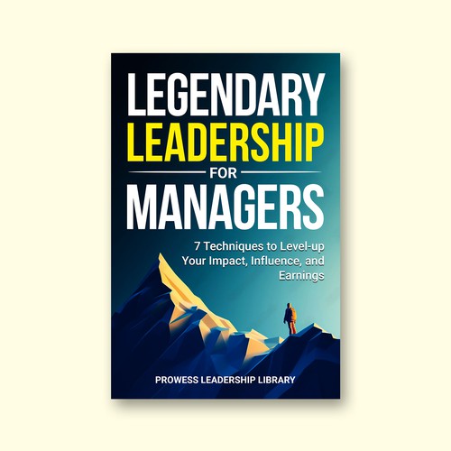 Design a Captivating Book Cover for a Leadership Skills Book for Managers Design by KMS Arafat