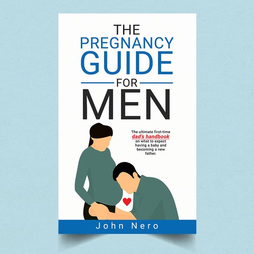 Cover design for a pregnancy guide for men Design by H.Khush