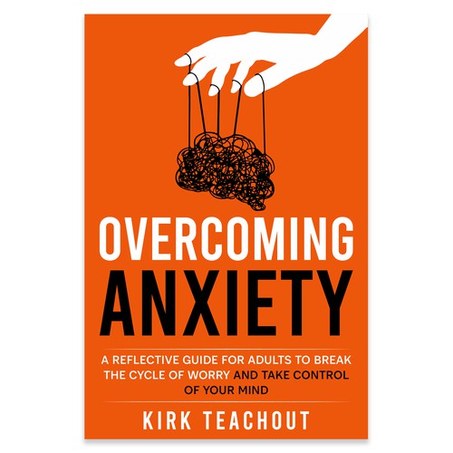 Design A Brand Building Book Cover For Overcoming Anxiety Design by Unboxing Studio