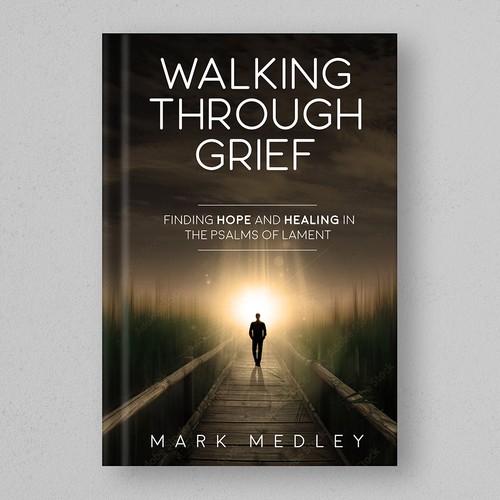 Book Cover: "Walking Through Grief" Guaranteed Winner! Design by H.Khush