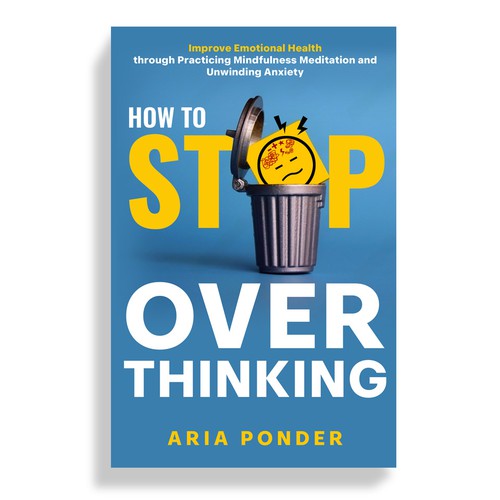 Design a Captivating Book Cover to Stop Overthinking Design réalisé par Mr.TK