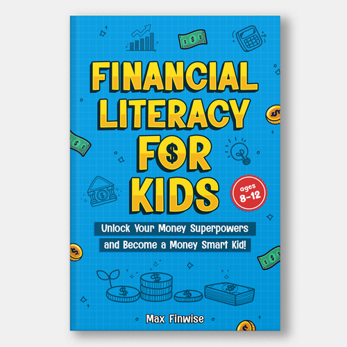 Financial Literacy Book for Kids, Ages 8 to 12 Design by Elevence