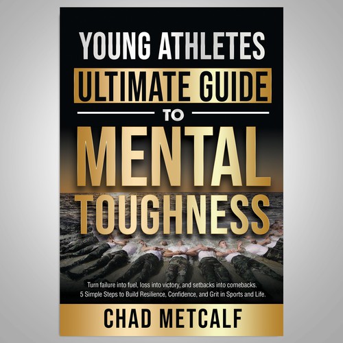 Mental Toughness book to appeal to parents and young athletes alike. Design by Paul™