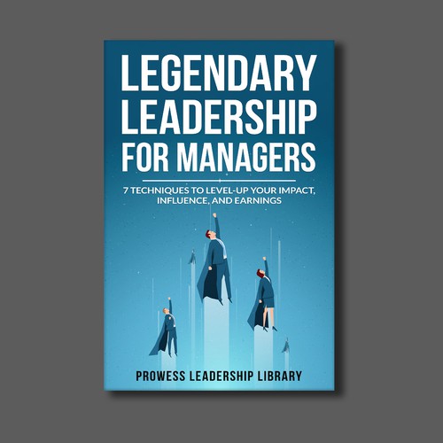 Design a Captivating Book Cover for a Leadership Skills Book for Managers Design by KMS Arafat
