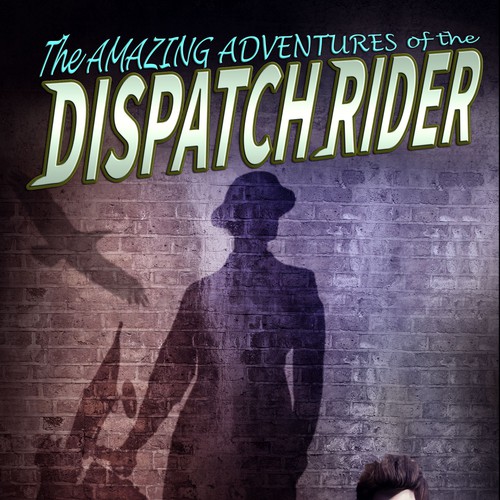 Design a book cover for The Amazing Adventures of the Dispatch Rider Design by Bold Fox Art