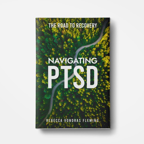 Design a book cover to grab attention for Navigating PTSD: The Road to Recovery Ontwerp door SantoRoy71