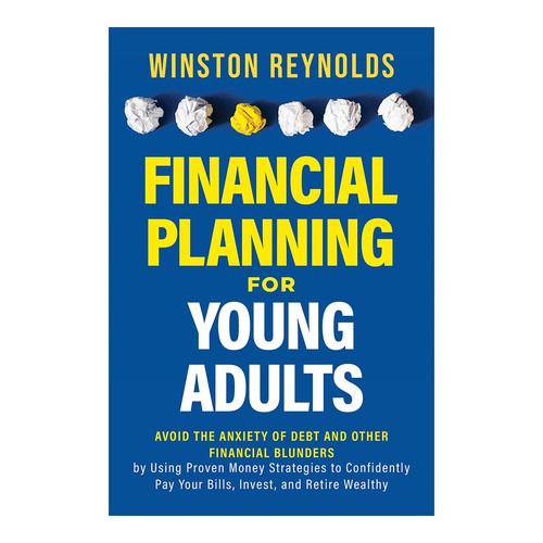 Unique finance book cover that appeals to young adults-ontwerp door EXedits