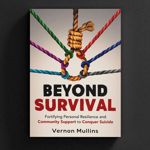 Create a powerful book cover representing resilience & survival in the context of suicide prevention Design by -Saga-