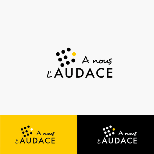 "Créer un logo qui incite à OSER -> A Nous l'Audace // Audacity" winning Logo design