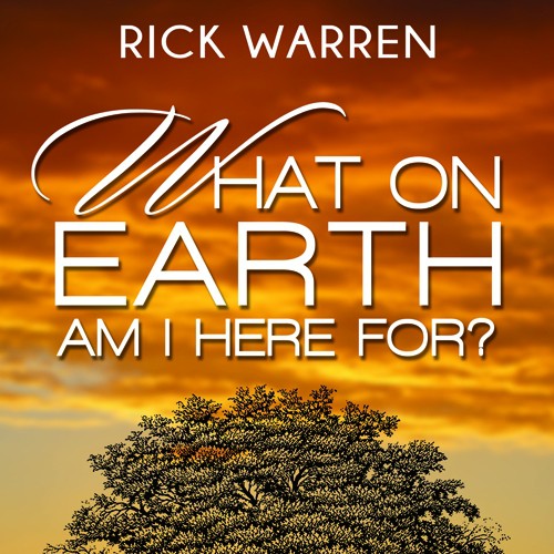 Book cover redesign for "What on Earth Am I Here For? The Purpose Driven Life" by Rick Warren Design by pixeLwurx