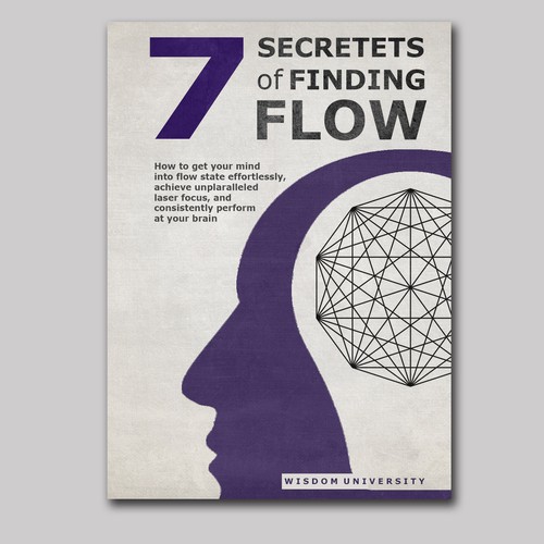 Design A Clever And Catchy "7 Secrets Of Finding Flow" Book Cover Design por milmar