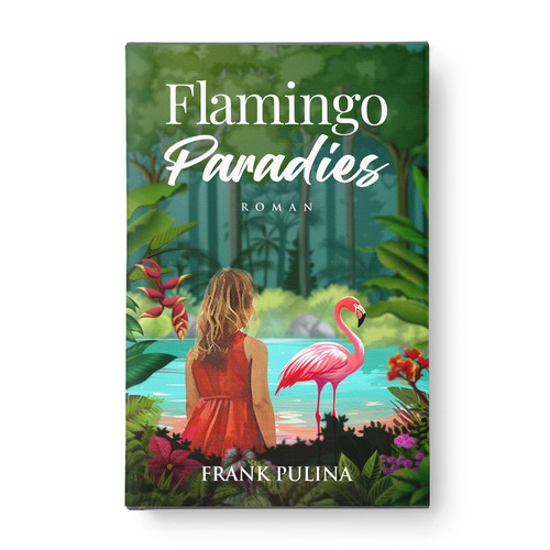 Flamingo Paradies Book Cover Design by Aaniyah.ahmed