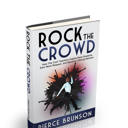 Rock the Crowd: A book for teachers Design by Alex_82