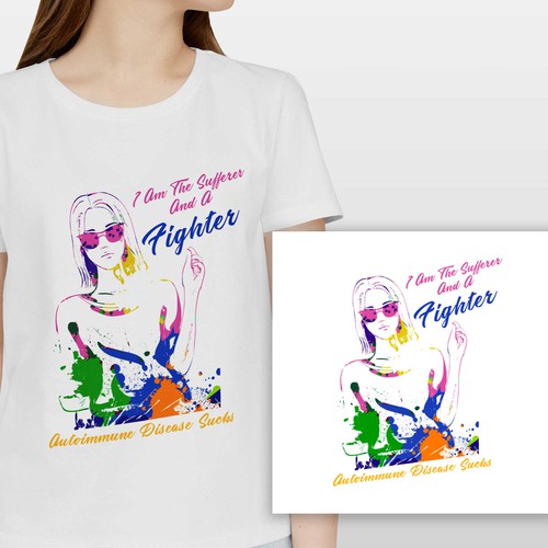 Autoimmune disease sucks & those that suffer are warriors Design by Designer Group