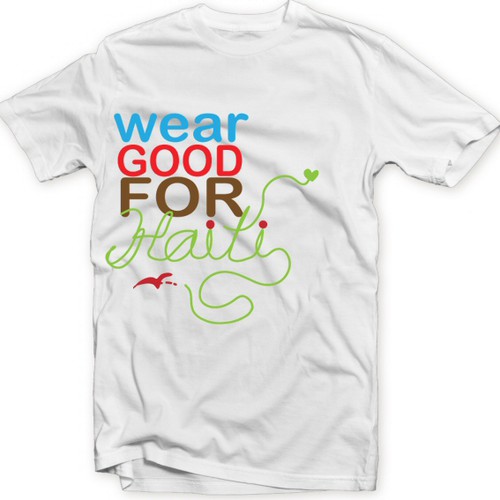 Wear Good for Haiti Tshirt Contest: 4x $300 & Yudu Screenprinter Design by MissRae