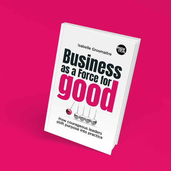 Business as a Force for Good Book design