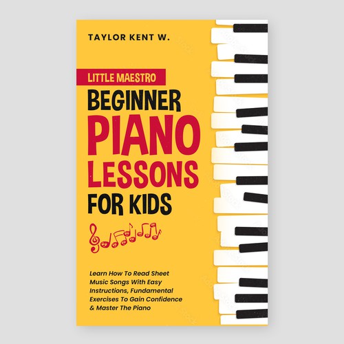 Design a Piano book cover to appeal to kids, parents and beginners Design réalisé par Sezt