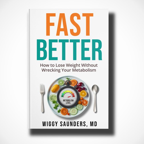 New Book Cover on how to Fast Better to Help People Lose Weight Design by Mr. Bear