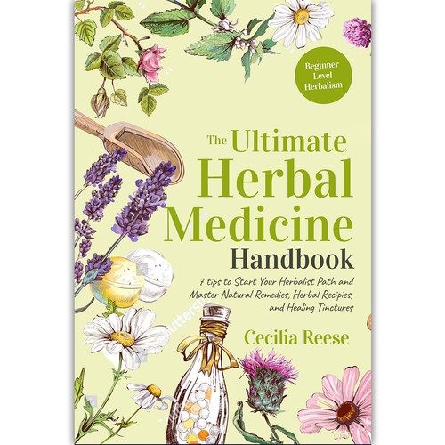 Powerful eye-catching cover for a beginners herbal medicine book Design by ink.sharia