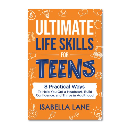 Design a standout ebook cover design for a Life Skills for Teens Non-Fiction E-book and Book Design by Rabia786