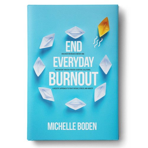 Book cover to End Everyday Burnout and grab the attention of multi-tasking 25-58 year old women Design by Wizdiz