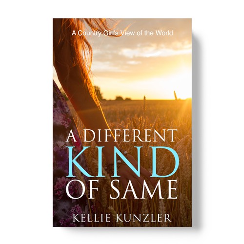 Design di A Different Kind of Same: A Country Girl's View of the World di TopHills