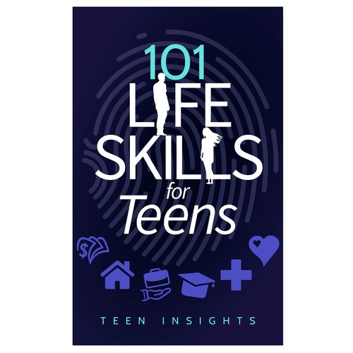 Designs | Unique, Modern, Catchy '101 Life Skills for Teens' Book Cover ...