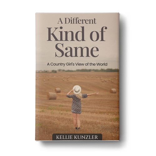 Design di A Different Kind of Same: A Country Girl's View of the World di SantoRoy71