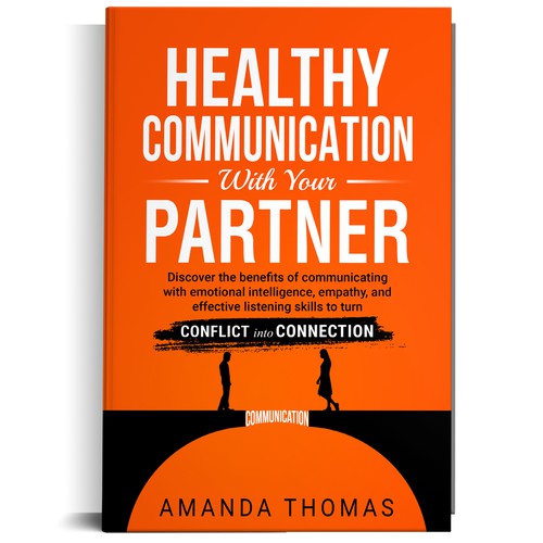 Design Future bestselling Book Titled "Healthy Communication with Your Partner" Design by Ramarao V Katteboina