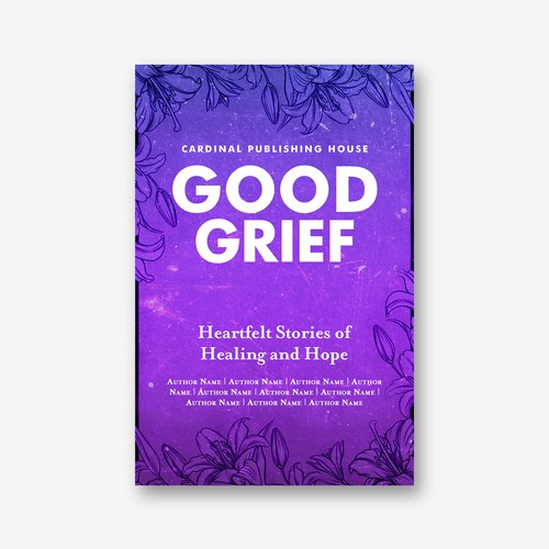Design a bestselling book cover for People Looking For Ways to Heal Grief Design by The Cloud Digital