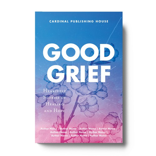 Design a bestselling book cover for People Looking For Ways to Heal Grief Design by The Cloud Digital