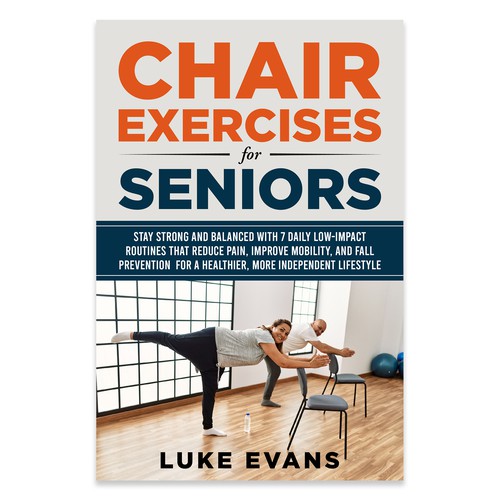 Need a great ebook cover for our Chair Exercises for Seniors book. Design réalisé par Unboxing Studio