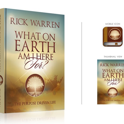 Book cover redesign for "What on Earth Am I Here For? The Purpose Driven Life" by Rick Warren Design by hybrid_designer